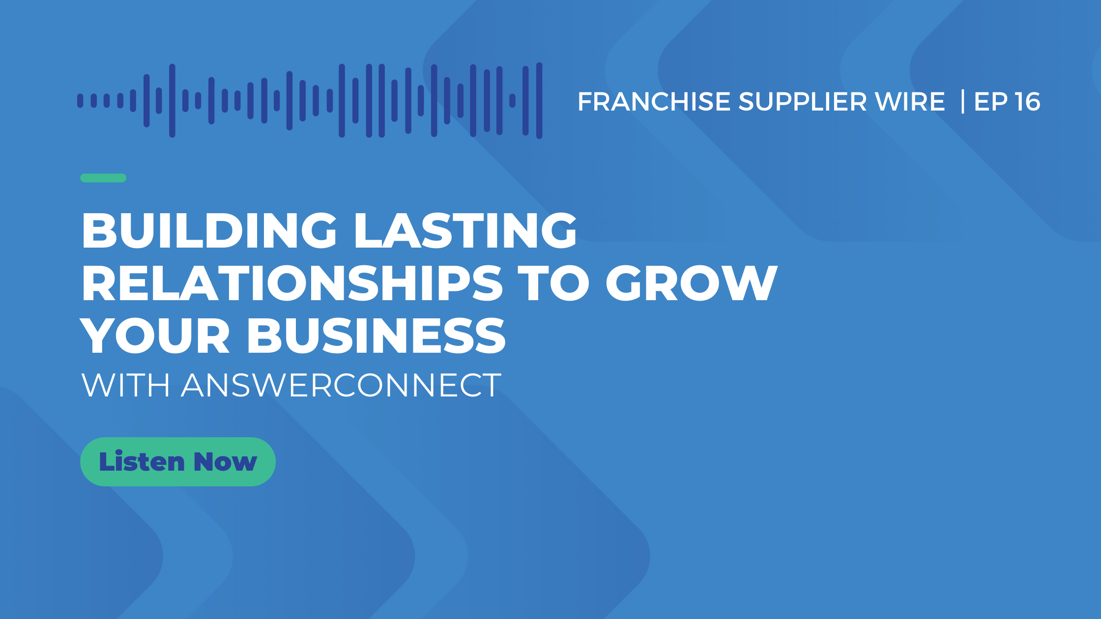 Building Lasting Relationships to Grow Your Business