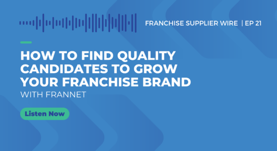 Finding Quality Candidates to Grow your Franchise Brand