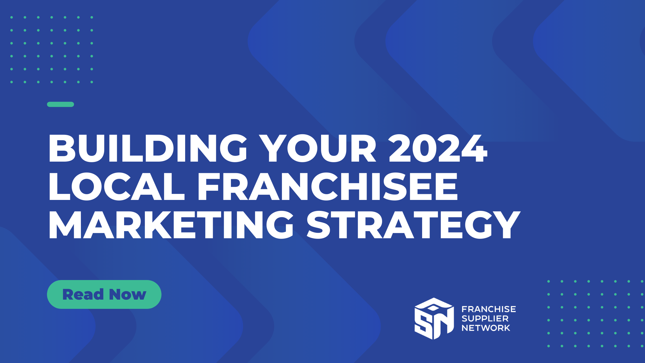 Building Your 2024 Local franchisee Marketing Strategy